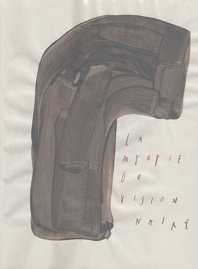 la myopie du visionnaire, 25 x 18,5 cm